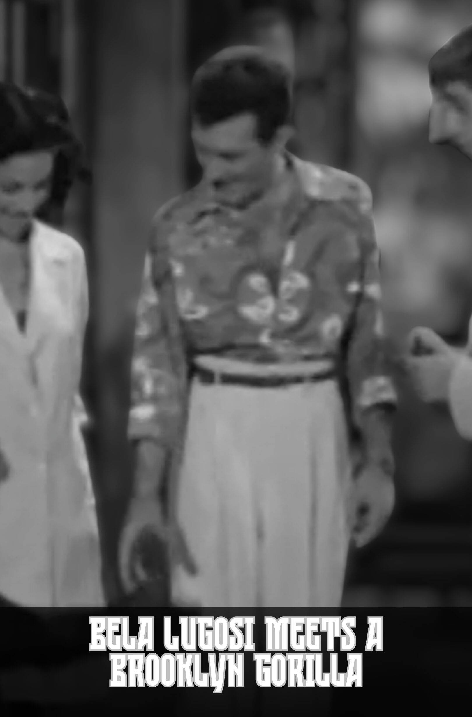 Bela Lugosi Meets a Brooklyn Gorilla