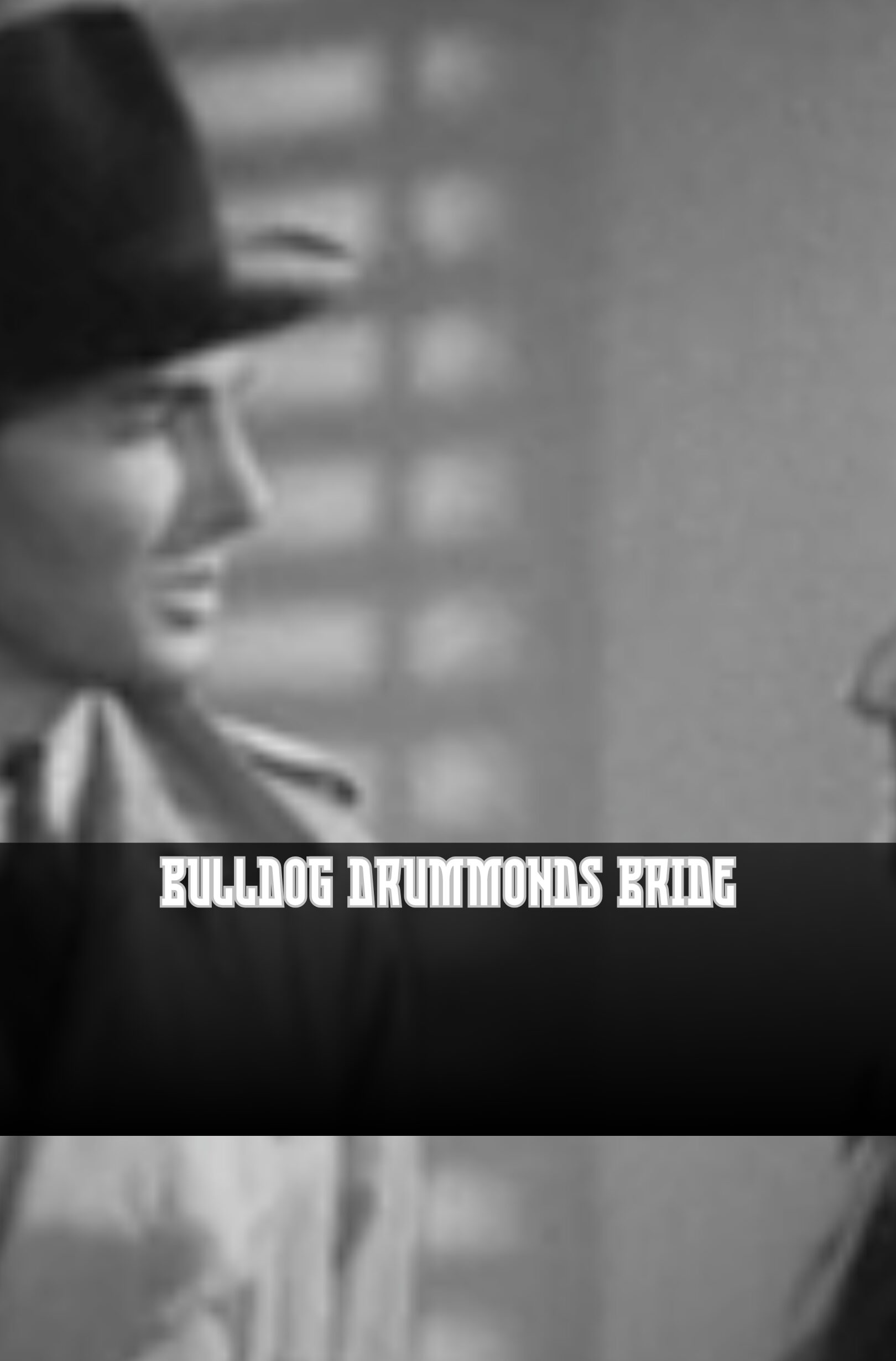 Bulldog Drummonds Bride