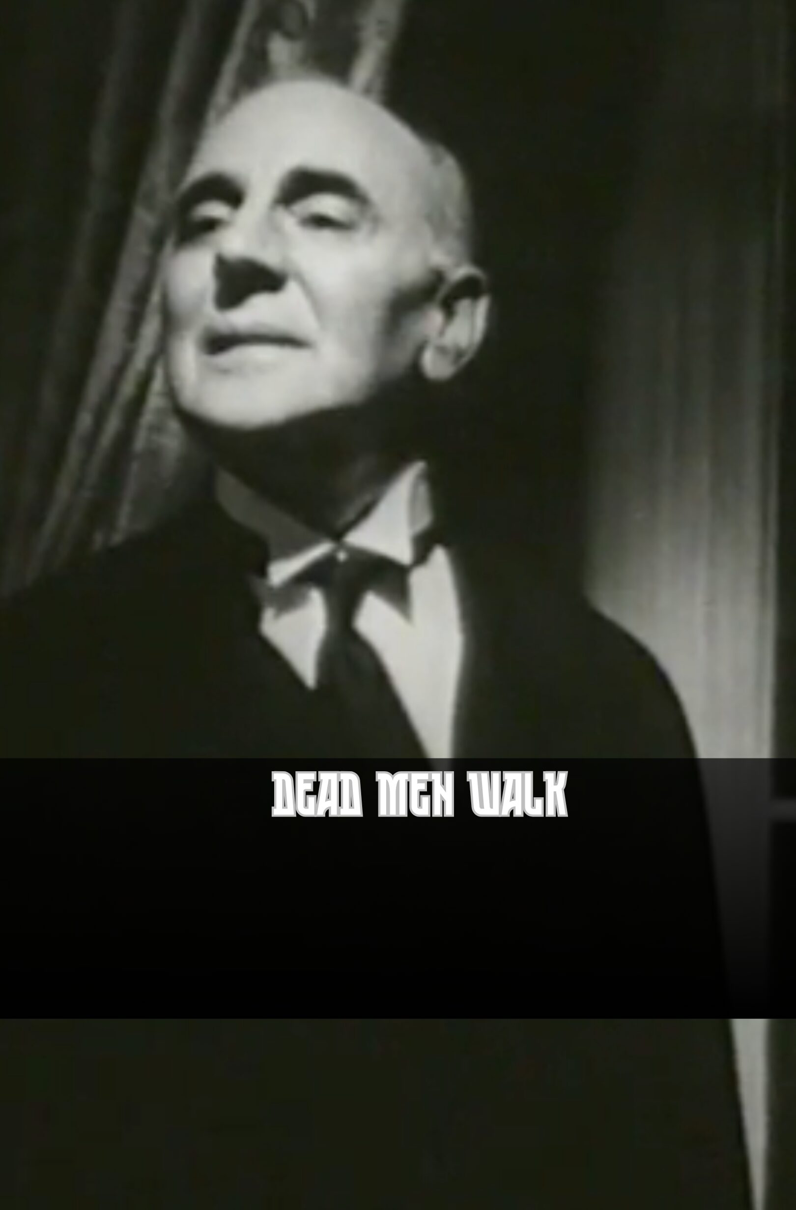 Dead Men Walk
